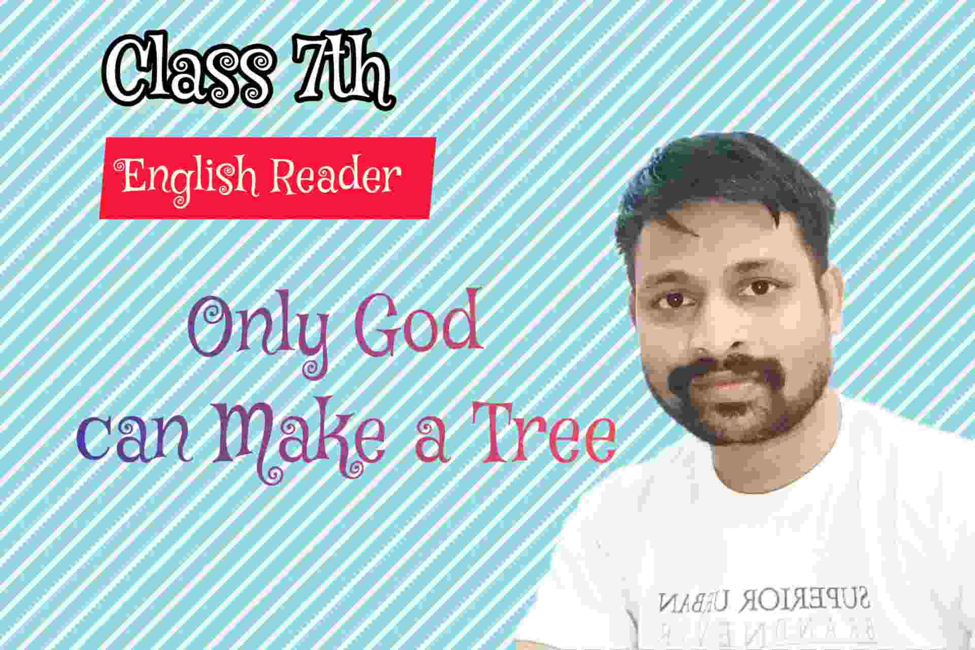 Only God Can Make a Tree