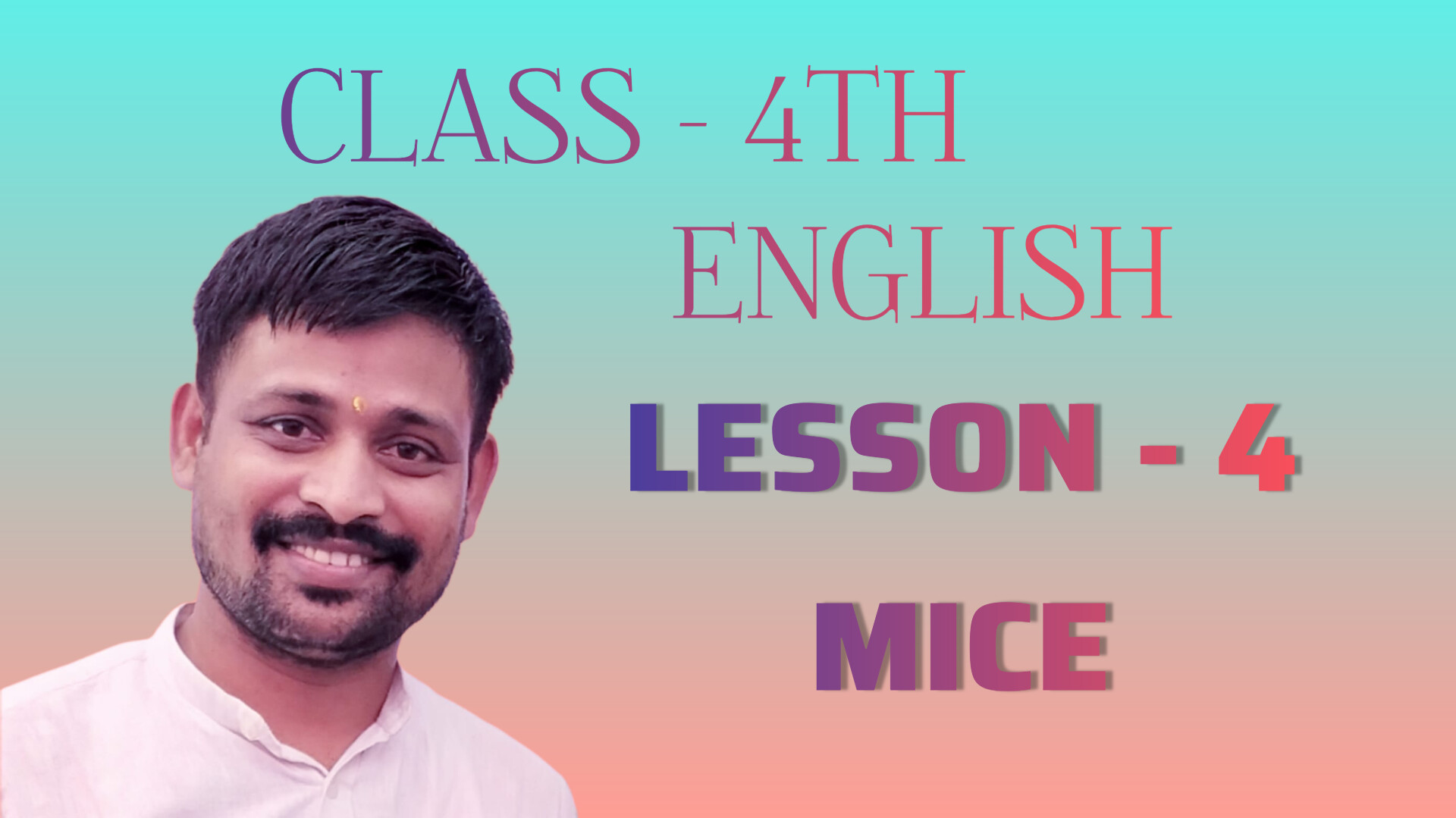 MICE CLASS 4TH ENGLISH LESSON 4